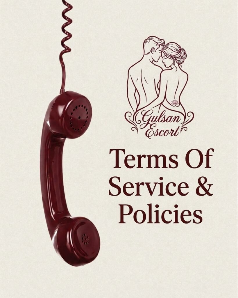 Gulshan Escort Terms and Policies