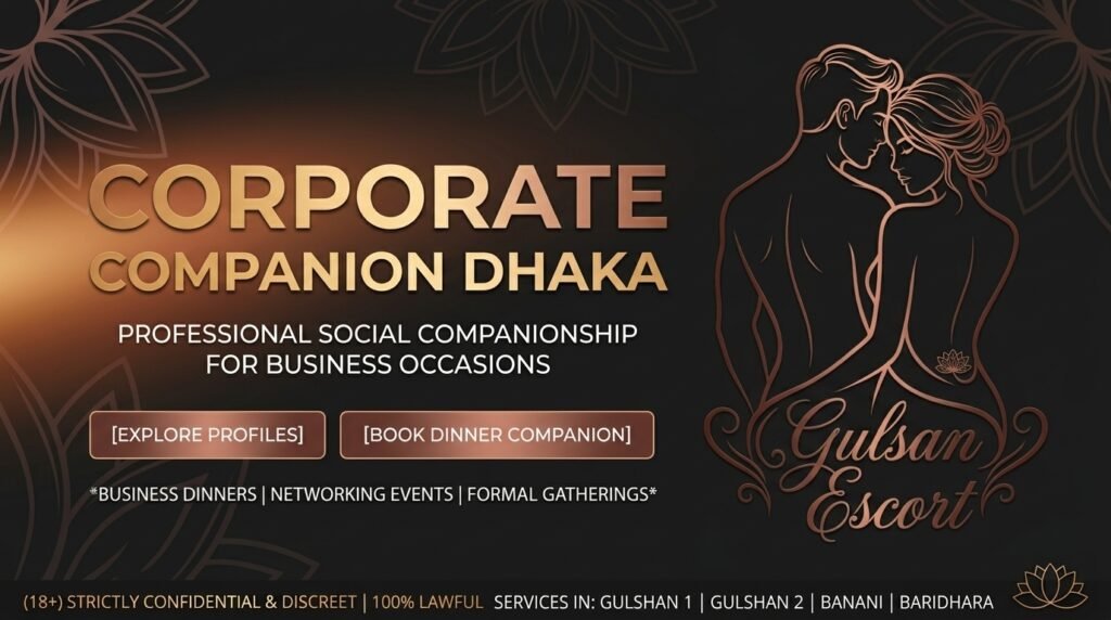 Best Corporate Companion Dhaka | Business Social Companion