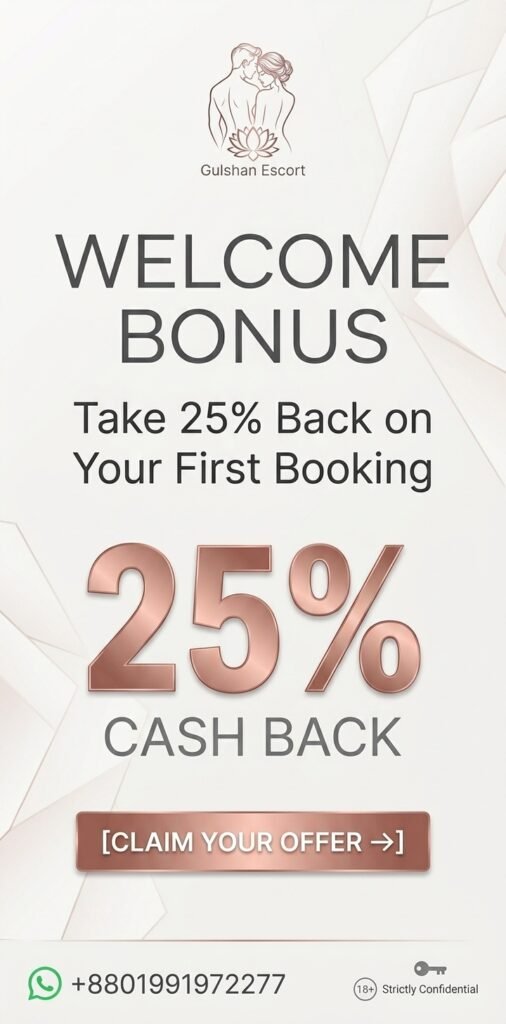 Gulshan Escort Pricing & Companion Rates